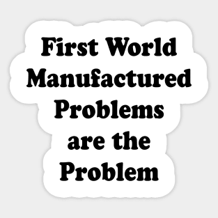 MANUFACTURED PROBLEMS Sticker